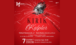 “Kırık Kalpler” konseri Bilkent’te: Aşkın en dramatik halleri senfonik sahnede