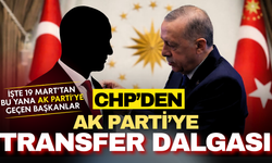 AK Parti’ye transfer dalgası devam ediyor! İşte 19 Mart'tan bu yana CHP'den AK Parti’ye geçen başkanlar
