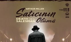 “Satıcının Ölümü” 27 Şubat’ta Etimesgut’ta sahneleniyor