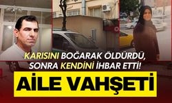 Adana’da korkunç olay: Karısını boğarak öldürdü, sonra kendini ihbar etti!