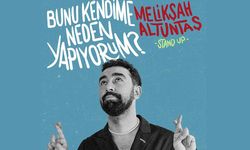 Melikşah Altuntaş “Bunu Kendime Neden Yapıyorum?” ile Ankara’da sahne alacak