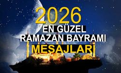 En Güzel Ramazan Bayramı mesajları: Sevdiklerinize gönderebileceğiniz özel mesajlar