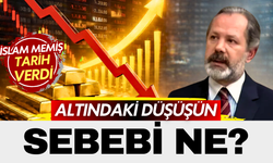 Altın neden düştü, ne zaman yükselecek? İslam Memiş’ten dikkat çeken tahmin