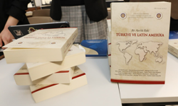 Türkiye ve Latin Amerika Kitabı Ankara'da Tanıtıldı