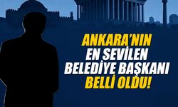 Ankara’nın en sevilen belediye başkanı belli oldu!