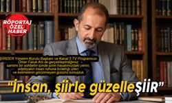 “İnsan, şiirle güzelleŞİİR”