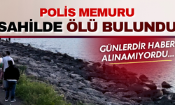 Günlerdir haber alınamıyordu... Polis memuru sahilde ölü bulundu!