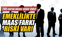 2008 sonrası memur olanlar dikkat! Emeklilikte maaş farkı riski var