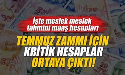 Memur Temmuz zammı için kritik hesaplar ortaya çıktı! İşte meslek meslek tahmini maaşlar