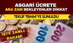 Asgari ücrete ara zam teklifi TBMM'de! İşte zamlı rakam