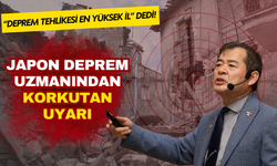 Japon deprem uzmanından bir ilimiz için korkutan uyarı: Birinci derece tehlikede!