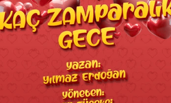 Kaç zamparalık gece 16 Temmuz'da Ve Sahne Panora'da tiyatroseverlerle buluşacak