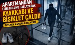 Apartmandan elini kolunu sallayarak ayakkabı ve bisiklet çaldı! Güvenlik kamerası ele verdi
