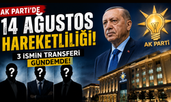 AK Parti'de 14 Ağustos hareketliliği! 3 ismin transferi gündemde!