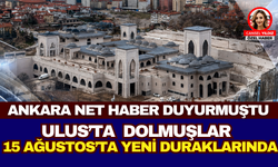 Ankara Net Haber 4 ay önce yazdı: Ulus’ta dolmuş durakları için beklenen gün geldi