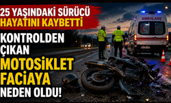 Kontrolden çıkan motosiklet faciaya neden oldu! 25 yaşındaki sürücü hayatını kaybetti