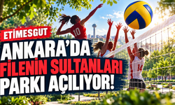 Filenin Sultanları’nın adı Ankara’da yaşayacak: Etimesgut’ta yeni park açılıyor!