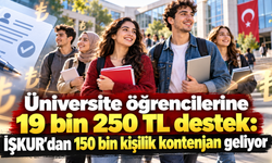 Üniversite öğrencilerine 19 bin 250 TL destek: İŞKUR'dan 150 bin kişilik kontenjan geliyor