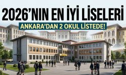 2026’nın en iyi liseleri açıklandı: Ankara’dan iki okul listede!