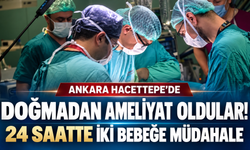 Ankara Hacettepe’de doğmadan ameliyat oldular: 24 saatte iki bebeğe müdahale edildi!