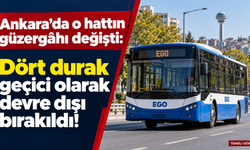 Ankara’da o hattın güzergâhı değişti: Dört durak geçici olarak devre dışı bırakıldı!