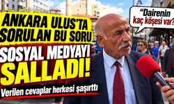 Ankara Ulus’ta sorulan bu soru sosyal medyayı salladı: Verilen cevaplar herkesi şaşırttı!