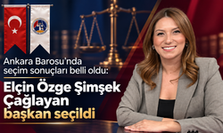 Ankara Barosu’nda seçim sonuçları belli oldu: Elçin Özge Şimşek Çağlayan başkan seçildi