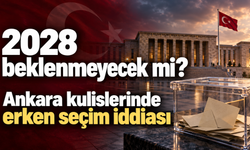 2028 beklenmeyecek mi? Ankara kulislerinde erken seçim iddiası