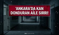 Ankara'da kan donduran aile sırrı! Okulda anlattıkları herkesi dehşete düşürdü