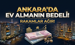 Ankara'da ev sahibi olmak için gereken gelir ortaya çıktı