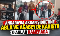 Ankara'da akran şiddetine abla ve ağabey de karıştı! O anlar kamerada