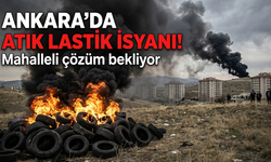 Ankara’da atık lastik isyanı: Mahalle sakinleri çözüm bekliyor