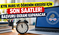 KYK burs ve öğrenim kredisi için son saatler! Başvuru ekranı kapanacak