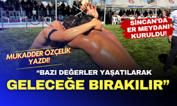 Mukadder Özçelik Sincan’daki er meydanını yazdı: “Bazı değerler yaşatılarak geleceğe bırakılır”