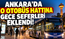 Ankara'da o otobüs hattına gece seferleri eklendi! İşte yeni saatler