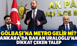 Gölbaşı’na metro gelir mi? Ankara’da Bakan Uraloğlu’na dikkat çeken talep