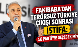 Fakıbaba'dan Terörsüz Türkiye çıkışı sonrası istifa: AK Parti'ye geçecek mi?