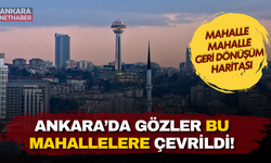 Ankara’da Mahalle Mahalle Araştırdık! Kentsel Dönüşümün Ulaşmadığı Bölgeler!