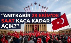 Anıtkabir 29 Ekim’de saat kaça kadar açık? Ziyaret saatleri belli oldu