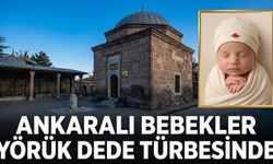 Ankaralı annelerin dilinden düşmeyen o türbe! Yörük Dede’nin hikayesi merak uyandırıyor