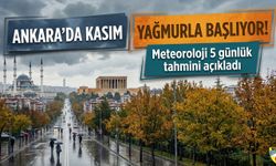 Ankara'da kasım yağmurla başlıyor! Meteoroloji 5 günlük tahmini açıkladı