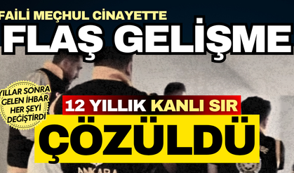Ankara’da 12 yıllık kanlı sır çözüldü! İhbarcı, cinayeti ve katil zanlılarını ortaya çıkardı!