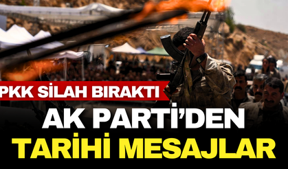 PKK’nın silah bırakmasının ardından AK Parti’den kritik mesajlar!