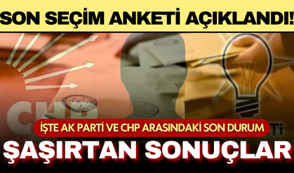 Son seçim anketi açıklandı: AK Parti ve CHP arasındaki son durum şaşırttı!