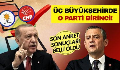 ORC'nin son anketinden flaş sonuç: Üç büyükşehirde o parti birinci!