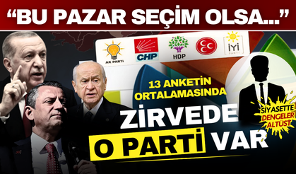 Türkiye’nin nabzı değişti: 13 anketin ortalamasında o parti ilk sırada!
