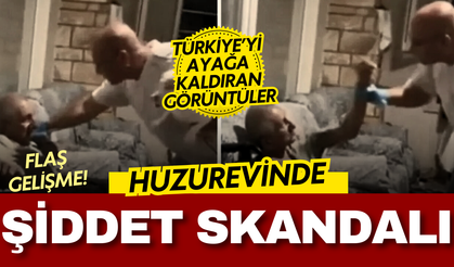 Huzurevinde şiddet skandalı: Yaşlı vatandaş darp edildi Bakanlık harekete geçti