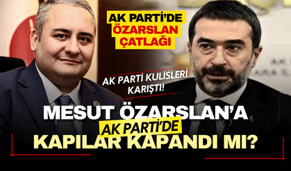 AK Parti’de Mesut Özarslan direnişi! Ankara İl yönetimi kapıyı kapattı!