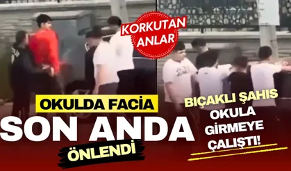 Okulda facia son anda önlendi: Bıçaklı şahıs kapıda yakalandı