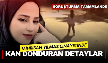 Mihriban Yılmaz cinayetinde dehşete düşüren detaylar ortaya çıktı